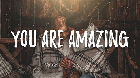 amazing you|you are amazing song.